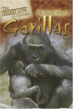 Library Binding The Secret Lives of Gorillas Book