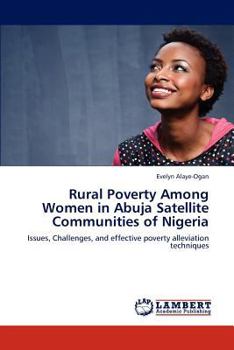 Paperback Rural Poverty Among Women in Abuja Satellite Communities of Nigeria Book