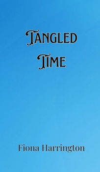 Hardcover Tangled Time Book