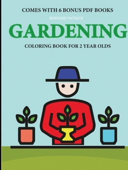 Paperback Coloring Books for 2 Year Olds (Gardening) Book