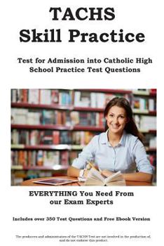 Paperback TACHS Skill Practice!: Test for Admissions into Catholic High School Practice Test Questions Book