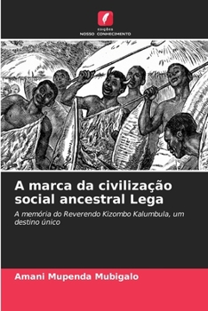 Paperback A marca da civilização social ancestral Lega [Portuguese] Book