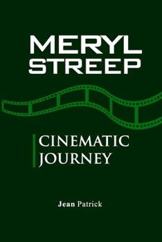 Paperback Meryl Streep: Cinematic Journey Book