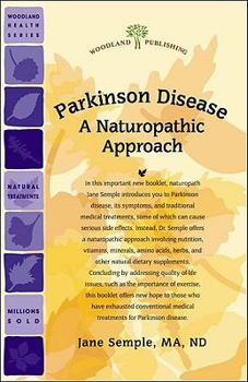 Paperback Parkinson Disease: A Naturopathic Approach (Woodland Health Series) Book