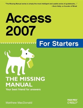 Paperback Access 2007 for Starters: The Missing Manual Book