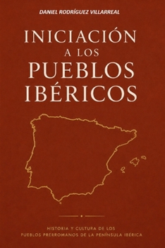Paperback Iniciación a los pueblos Ibéricos [Spanish] Book