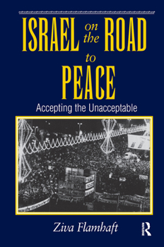 Hardcover Israel On The Road To Peace: Accepting The Unacceptable Book