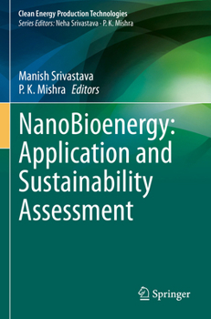 Paperback Nanobioenergy: Application and Sustainability Assessment Book
