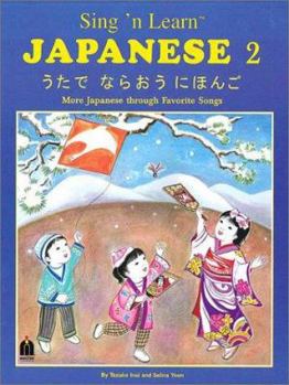Paperback Sing 'n Learn Japanese, Vol. 2 (Book & Cassette) Book