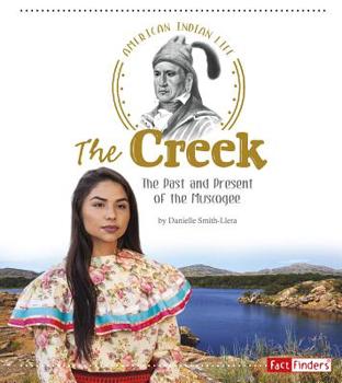 Paperback The Creek: The Past and Present of the Muscogee Book