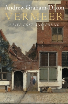 Hardcover Vermeer A Life Lost and Found /anglais Book