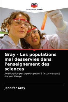Paperback Gray - Les populations mal desservies dans l'enseignement des sciences [French] Book