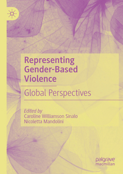 Paperback Representing Gender-Based Violence: Global Perspectives Book