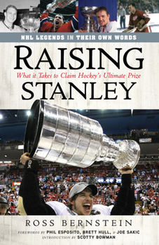 Hardcover Raising Stanley: What It Takes to Claim Hockey's Ultimate Prize Book