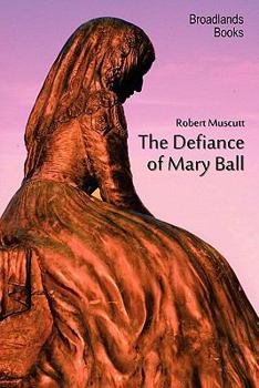 Paperback The Defiance of Mary Ball Book