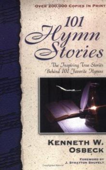 Paperback 101 Hymn Stories: The Inspiring True Stories Behind 101 Favorite Hymns Book