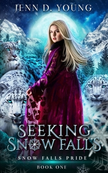 Seeking Snow Falls - Book #1 of the Snow Falls Pride