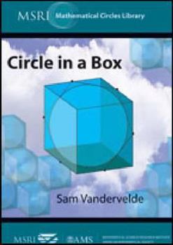 Paperback Circle in a Box (MSRI Mathematical Circles Library, 2) Book