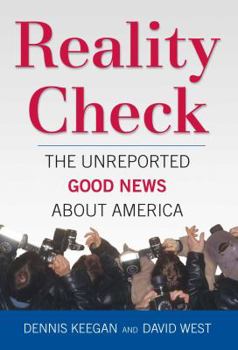 Hardcover Reality Check: The Unreported Good News about America Book