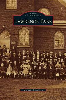 Lawrence Park (Images of America: Pennsylvania) - Book  of the Images of America: Pennsylvania