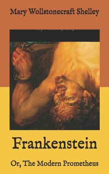 Paperback Frankenstein: Or, The Modern Prometheus Book