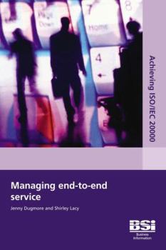 Paperback Managing End-to-end Service (Achieving Iso/Iec 20000) Book