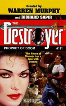 The Prophet of Doom - Book #111 of the Destroyer