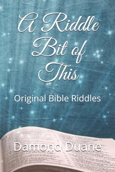 Paperback A Riddle Bit of This: Original Bible Riddles Book