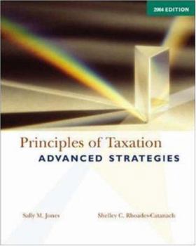 Hardcover Principles of Taxation: Advanced Strategies, 2004 Edition Book