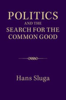 Paperback Politics and the Search for the Common Good Book