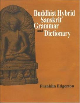 Hardcover Buddhist Hybrid Sanskrit Grammar And Dictionary (English and Sanskrit Edition) Book