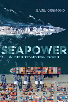 Paperback Seapower in the Post-Modern World Book