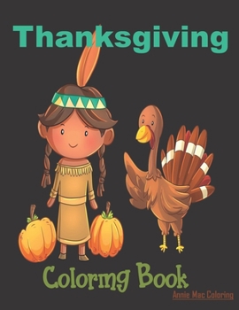 Paperback Thanksgiving Coloring Book: Thanksgiving Book For Kids, Thanksgiving Gift Book