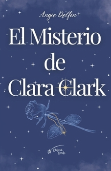 Paperback El Misterio de Clara Clark: Libro Uno [Spanish] Book