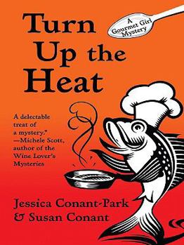 Hardcover Turn Up the Heat: A Gourmet Girl Mystery (Thorndike Press Large Print Mystery Series) [Large Print] Book