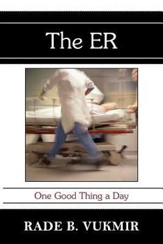 Paperback The ER: One Good Thing A Day Book