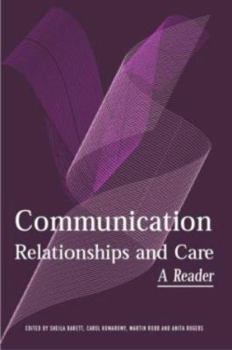 Paperback Communication, Relationships and Care: A Reader Book