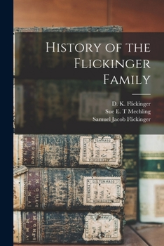 Paperback History of the Flickinger Family Book