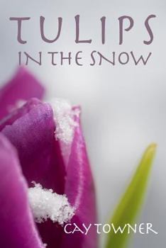 Paperback Tulips in the Snow Book