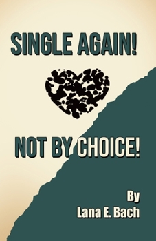 Paperback Single Again! Not By Choice! Book