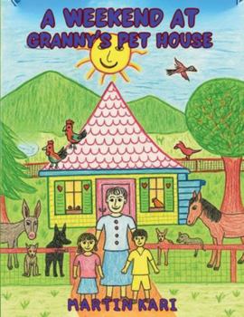 Paperback A Weekend at Granny's Pet House Book