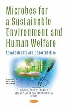 Hardcover Microbes for a Sustainable Environment and Human Welfare: Advancements and Opportunities Book