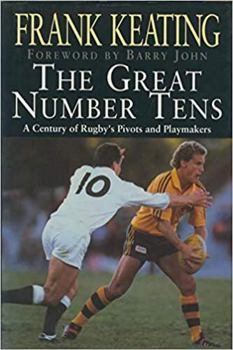 Hardcover The Great Number Tens: A Century of Rugby's Pivots and Playmakers Book