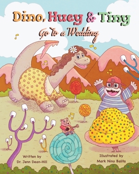 Paperback Dino, Huey & Tiny Go To a Wedding Book