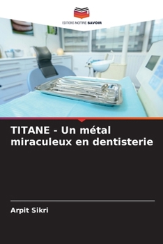 Paperback TITANE - Un métal miraculeux en dentisterie [French] Book