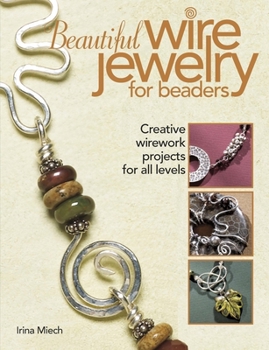 Paperback Beautiful Wire Jewelry for Beaders: Creative Wirework Projects for All Levels Book