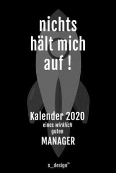 Kalender 2020 für Manager: Wochenplaner / Tagebuch / Journal für das ganze Jahr: Platz für Notizen, Planung / Planungen / Planer, Erinnerungen und Sprüche (German Edition)