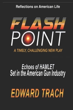 Paperback Flashpoint: Echoes of Hamlet Set in the American Gun Industry Book