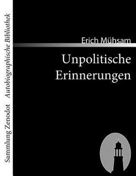 Paperback Unpolitische Erinnerungen [German] Book