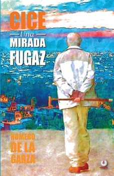 Paperback Cice: Una mirada fugaz [Spanish] Book